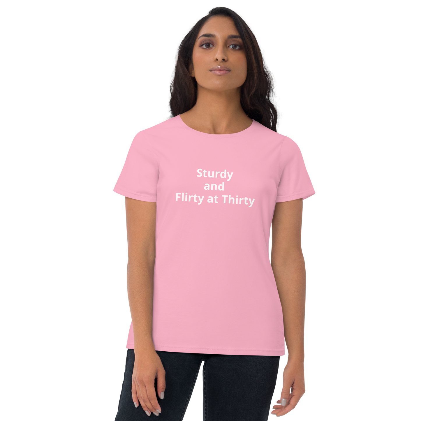 Sturdy and Flirty at Thirty Women's short sleeve t-shirt