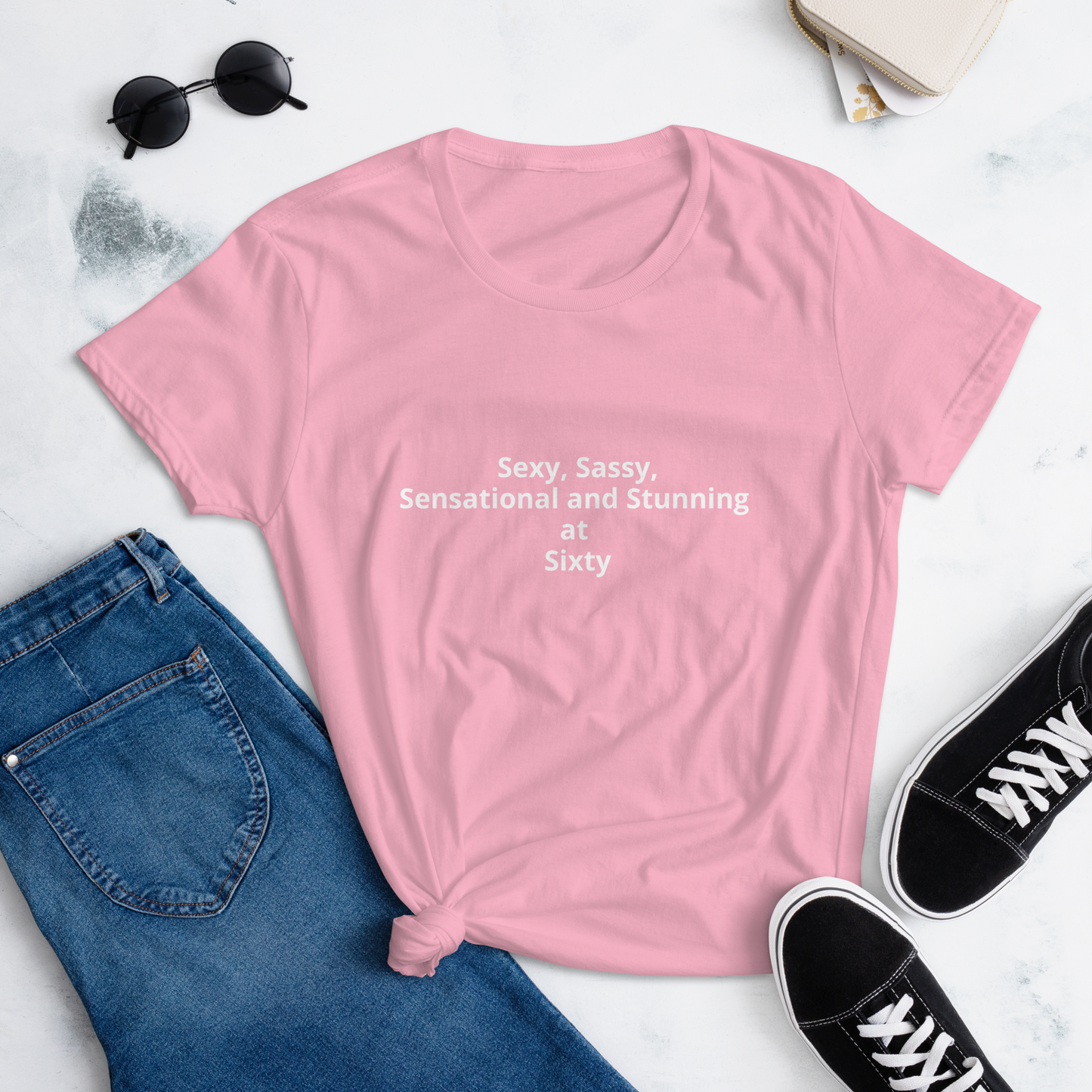 Sexy, Sassy, Sensational and Stunning at Sixty Women's short sleeve t-shirt