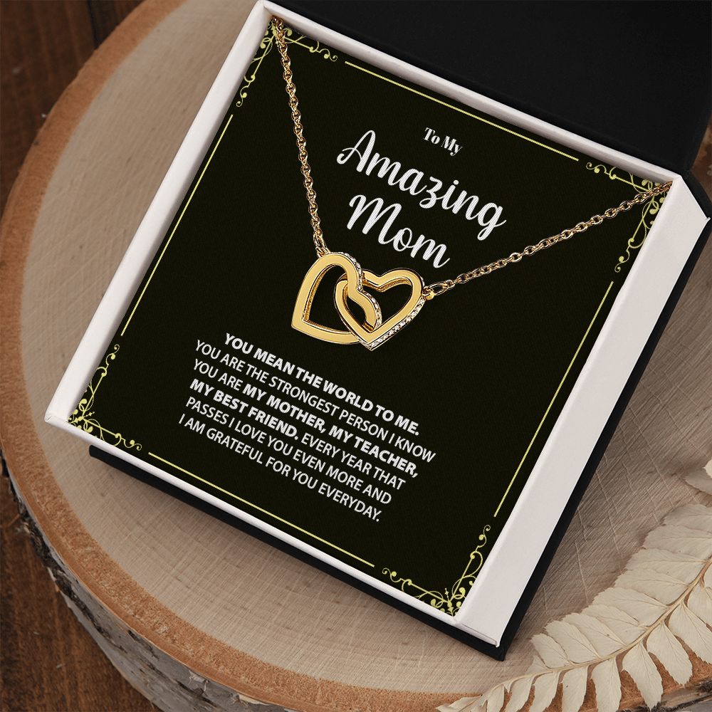 To My Amazing Mom | I Am Grateful For You Everyday - Interlocking Hearts necklace